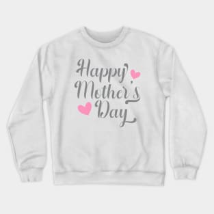 Simple and Elegant Happy Mother's Day Calligraphy Crewneck Sweatshirt